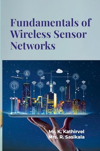 Beispielbild fr Fundamentals of Wireless Sensor Networks: Fundamental Idea zum Verkauf von California Books