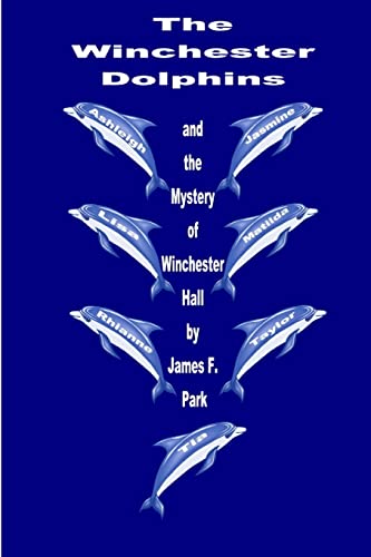 Beispielbild fr The Winchester Dolphins and The Mystery of Winchester Hall zum Verkauf von Chiron Media