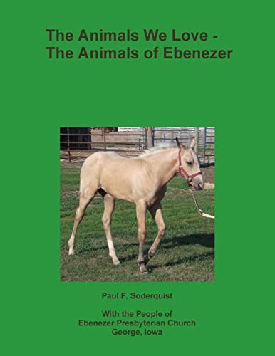 Imagen de archivo de The Animals We Love - The Animals of Ebenezer a la venta por Lucky's Textbooks