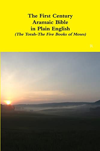 Beispielbild fr The First Century Aramaic Bible in Plain English (The Torah-The Five Books of Moses) zum Verkauf von GreatBookPrices