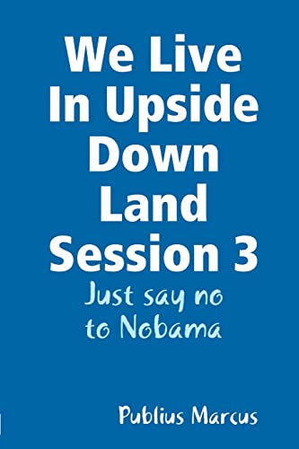 Stock image for We Live In Upside Down Land Session 3 for sale by PBShop.store US