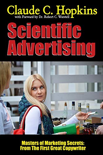 9781312100589: Scientific Advertising - Masters of Marketing Secrets: From the First Great Copywriter