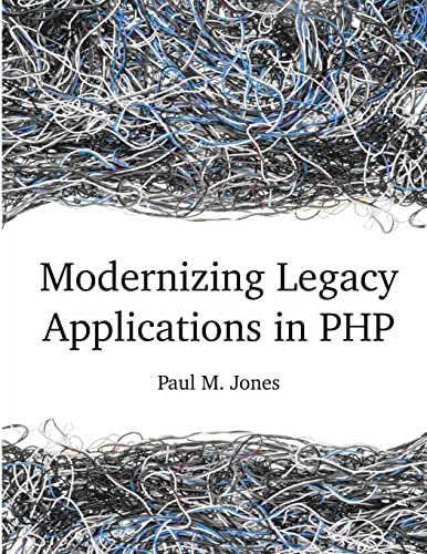 9781312100633: Modernizing Legacy Applications in PHP