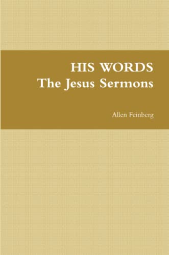 Beispielbild fr HIS WORDS The Jesus Sermons zum Verkauf von Chiron Media