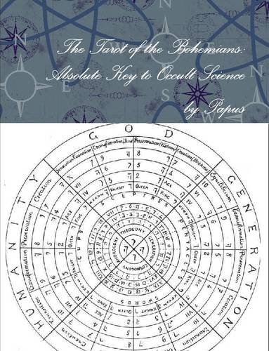 9781312119758: The Tarot of the Bohemians: Absolute Key to Occult Science