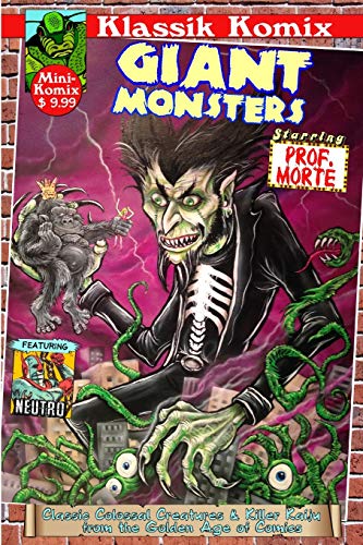 9781312123076: Klassik Komix: Giant Monsters starring Prof. Morte