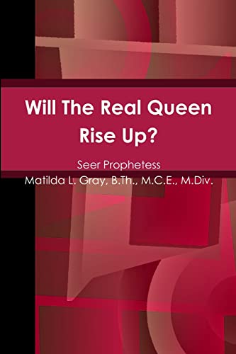 Imagen de archivo de Will The Real Queen Rise Up? a la venta por California Books