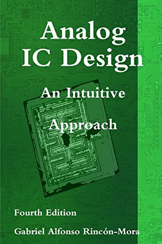 Beispielbild fr Analog IC Design - An Intuitive Approach zum Verkauf von ThriftBooks-Atlanta