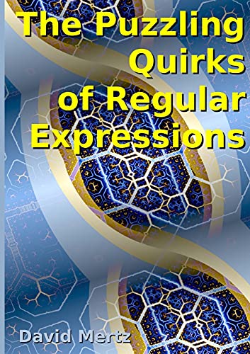 Immagine dell'editore per The Puzzling Quirks of Regular Expressions venduto da Ria Christie Collections