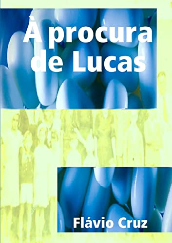 Stock image for  procura de Lucas (Portuguese Edition) for sale by California Books