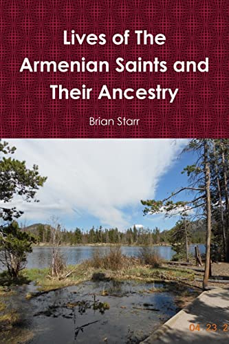 Beispielbild fr Lives of The Armenian Saints and Their Ancestry zum Verkauf von PBShop.store US