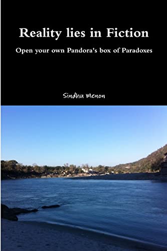 Stock image for Reality lies in Fiction - Open your own Pandora's box of Paradoxes for sale by Lucky's Textbooks