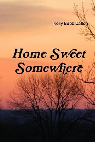 Beispielbild fr Home Sweet Somewhere zum Verkauf von California Books