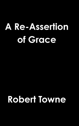 Imagen de archivo de A Re-Assertion of Grace a la venta por ThriftBooks-Atlanta