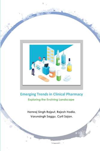 Stock image for Emerging Trends in Clinical Pharmacy: Exploring the Evolving Landscape for sale by GF Books, Inc.