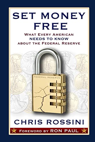 9781312282612: Set Money Free: What Every American Needs To Know About The Federal Reserve