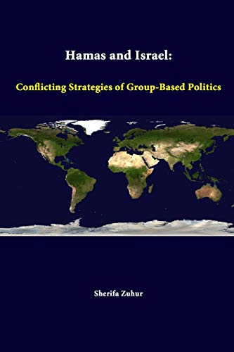 9781312288416: Hamas And Israel: Conflicting Strategies Of Group-Based Politics