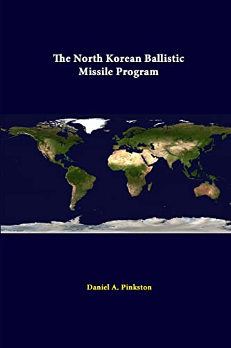9781312288874: The North Korean Ballistic Missile Program