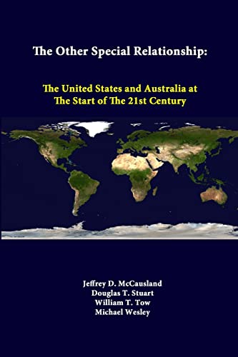 Stock image for The Other Special Relationship: The United States And Australia At The Start Of The 21st Century for sale by Lucky's Textbooks