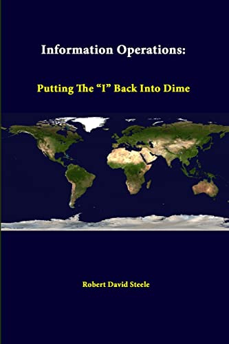 Imagen de archivo de Information Operations Putting The I Back Into Dime a la venta por PBShop.store US