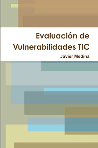 Stock image for Evaluacin de Vulnerabilidades TIC (Spanish Edition) for sale by Lucky's Textbooks