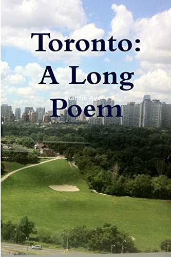 Imagen de archivo de Toronto: A Long Poem a la venta por Lucky's Textbooks