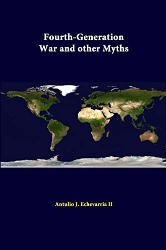 Beispielbild fr Fourth-Generation War And Other Myths zum Verkauf von GF Books, Inc.