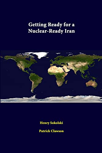 Beispielbild fr Getting Ready For A Nuclear-Ready Iran zum Verkauf von Lucky's Textbooks
