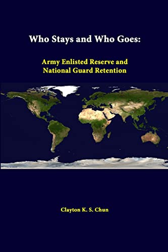 Stock image for Who Stays And Who Goes Army Enlisted Reserve And National Guard Retention for sale by PBShop.store US