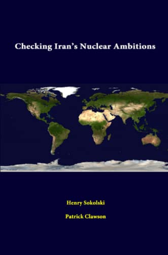 Beispielbild fr Checking Iran?s Nuclear Ambitions zum Verkauf von Lucky's Textbooks