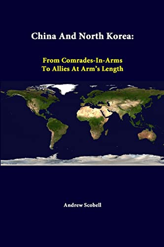 Stock image for China And North Korea From ComradesinArms To Allies At Arm's Length for sale by PBShop.store US
