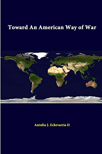 Beispielbild fr Toward An American Way Of War zum Verkauf von Wonder Book