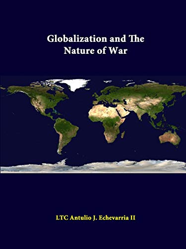 Beispielbild fr Globalization And The Nature Of War zum Verkauf von PBShop.store US