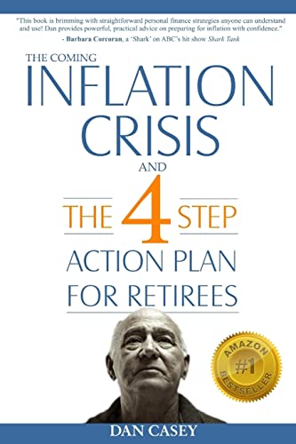 Beispielbild fr The Coming Inflation Crisis and the 4 Step Action Plan for Retirees zum Verkauf von BooksRun