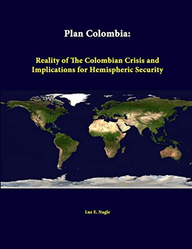 Stock image for Plan Colombia Reality Of The Colombian Crisis And Implications For Hemispheric Security for sale by PBShop.store US