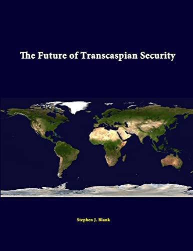 Beispielbild fr The Future Of Transcaspian Security zum Verkauf von Lucky's Textbooks