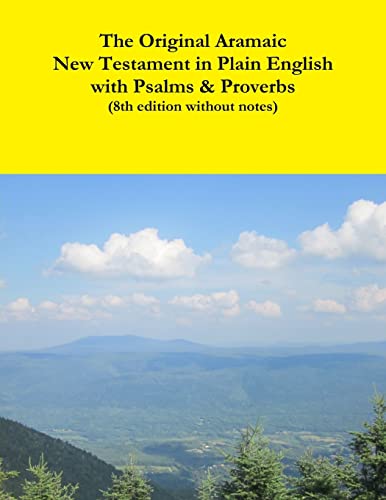 Stock image for The Original Aramaic New Testament in Plain English with Psalms & Proverbs (8th edition without notes) for sale by California Books