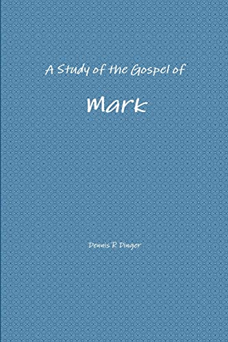 Beispielbild fr A Study of the Gospel of Mark zum Verkauf von PBShop.store US