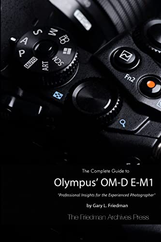 Beispielbild fr The Complete Guide to Olympus' O-MD E-M1 (B&W Edition) zum Verkauf von GreatBookPrices