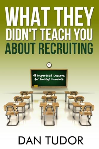 Stock image for What They Didn't Teach You About Recruiting for sale by GreatBookPrices