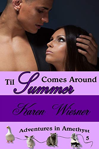 Stock-Bild f�r Til Summer Comes Around, Book 5 of the Adventures in Amethyst Series