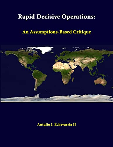 9781312379619: Rapid Decisive Operations: An Assumptions-Based Critique