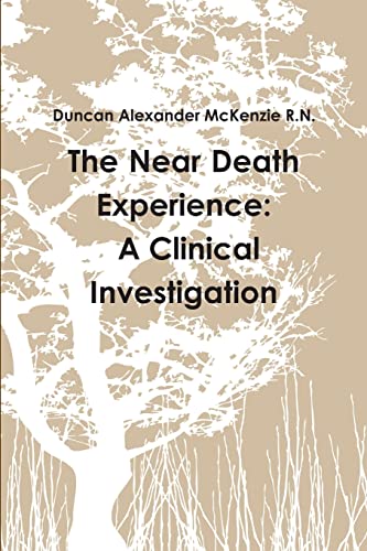 Imagen de archivo de The Near Death Experience A Clinical Investigation a la venta por PBShop.store US