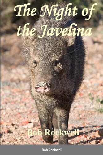 Stock image for The The Night of the Javelina for sale by PBShop.store US