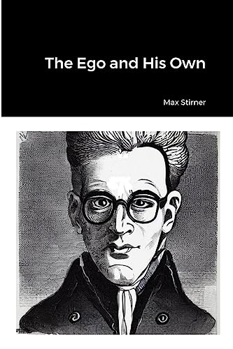 Stock image for The Ego and His Own for sale by GreatBookPrices