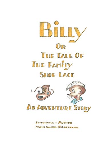 Stock image for Billy or the Tale of the Family Shoelace for sale by PBShop.store US