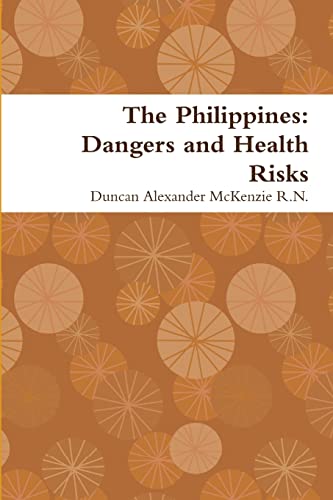 Beispielbild fr The Philippines Dangers and Health Risks zum Verkauf von PBShop.store US