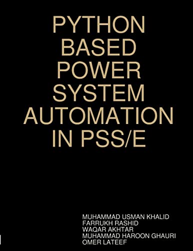 9781312430884: PYTHON BASED POWER SYSTEM AUTOMATION IN PSS/E