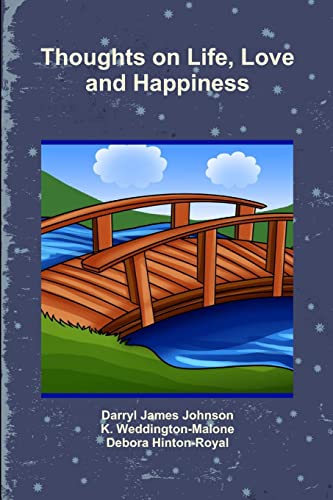 Beispielbild fr Thoughts on Life, Love and Happiness zum Verkauf von Lucky's Textbooks