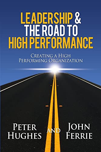 Stock image for Leadership & The Road to High Performance for sale by Lucky's Textbooks